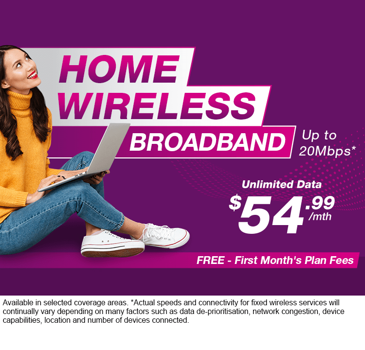 Home Wireless Broadband Plan $54.99/mth
