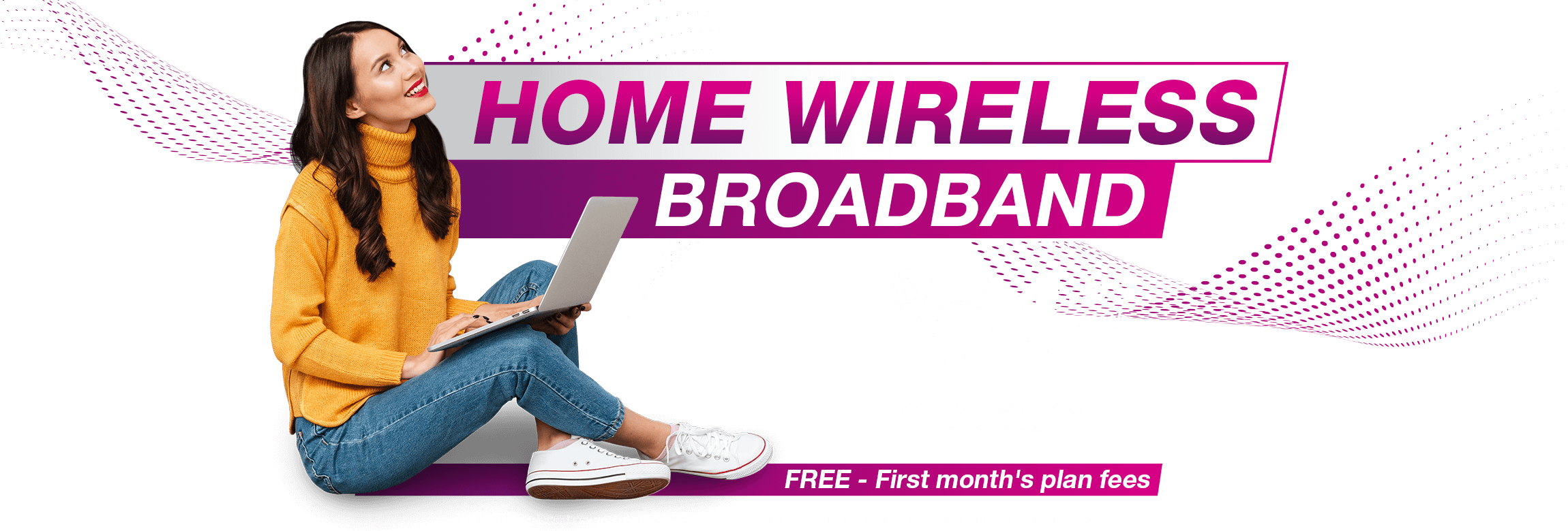 Home Wireless Broadband Plan $54.99/mth
