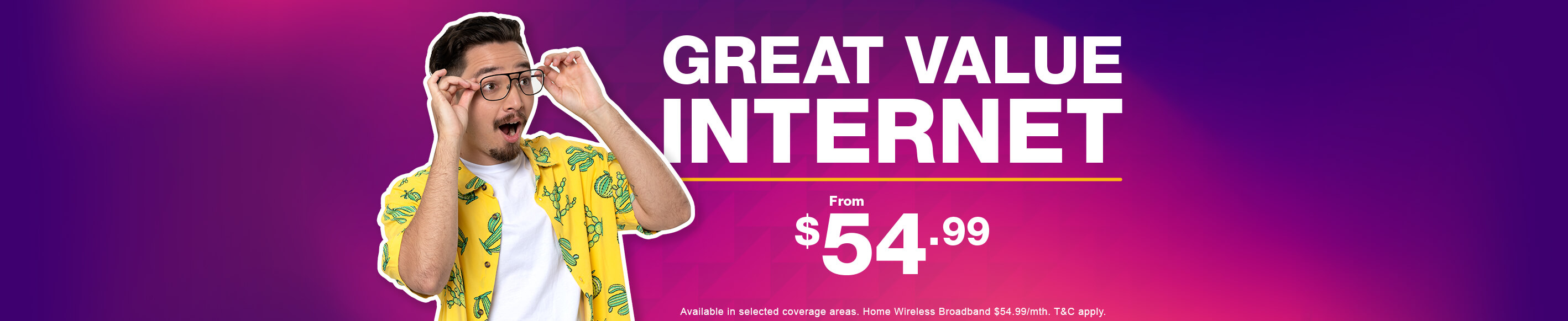 Great Value Internet from $54.99/mth