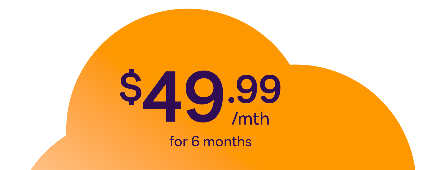 $49.99 for the first 6 months