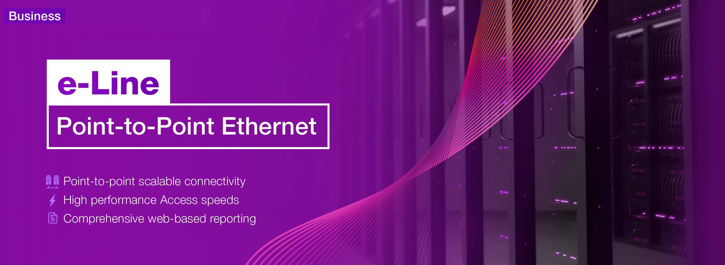 e-Line: Point to Point Ethernet