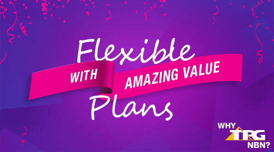 Pre-order flexible NBN plans with amazing value